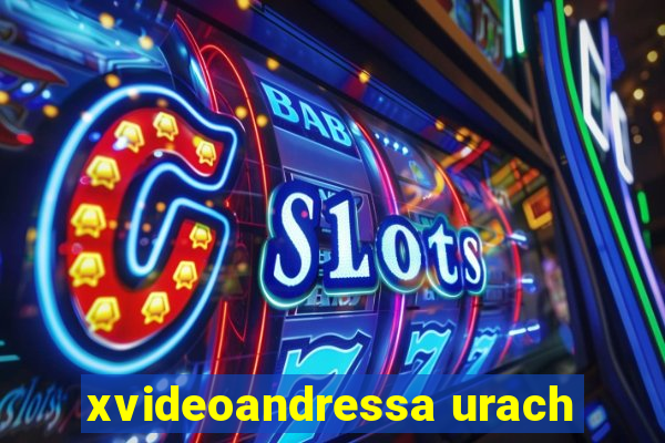 xvideoandressa urach